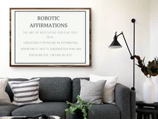 Robotic Affirmation wall art, digital download Wall Art Modern Home Decor
