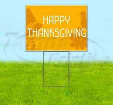 HAPPY THANKSGIVING 18x24 Yard Sign Corrugated Plastic Bandit Lawn Business FALL