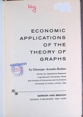 Economic Applications of the Theory of Graphs Avondo-Bodino, Giuseppe: