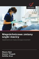 NiepróChnicowe Zmiany Szyjki Macicy Ashtha Arya