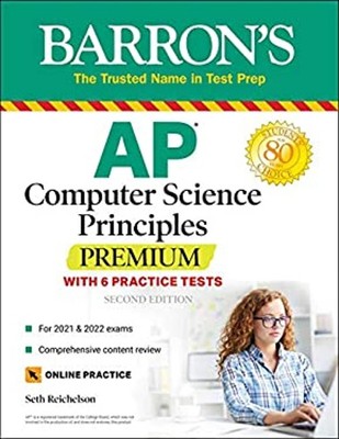 AP Computer Science Principles Premium: 6 Practice Tests + Compre