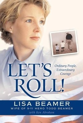 Let's Roll!: Ordinary People Extraordinary Courage by Abraham, Ken 0842373195