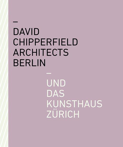 Thumbnail - David Chipperfield Architects Berlin Und Das Kunsthaus Zürich