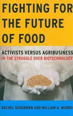 Fighting for the Future of Food   Activists versus Agribusiness in the Struggle 