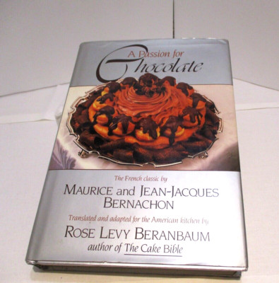 A Passion for Chocolate Maurice & Jean Jacques Bernachon, HC