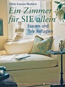 Ein Zimmer für SIE allein. Frauen und ihre Refugien von ... | Buch | Zustand gut