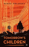 Tomorrow's Children | Daniel Polansky | Englisch | Taschenbuch | 2024