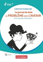 À Toi ! Band 5 - Ausgabe 2022 - Le ProblèMe Avec L'avenir/Le Journal De Malo...