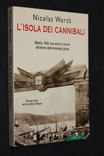 L'ISOLA DEI CANNIBALI SIBERIA - NICOLAS WERTH - CORBACCIO - ORRORE GULAG O5 - ZZ
