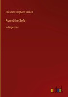 Elizabeth Cleghorn Gaskell | Round The Sofa | Buch | Englisch (2022) | Gebunden
