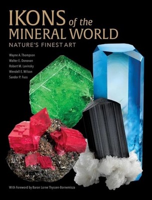 IKONS OF THE MINERAL WORLD NATURES FINEST ART COFFEE TABLE HARDCOVER