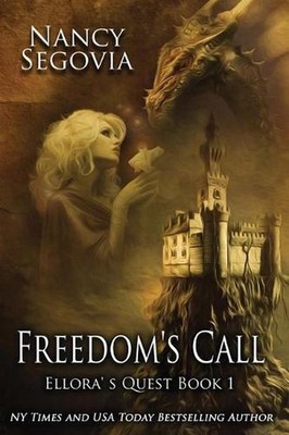 Ellora's Quest - Book 1 - Freedom's Call by Nancy M. Segovia (English) Paperback