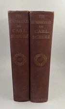 The Reminiscences Of Carl Schurz Volume 1 & 2 Hardcover 1907