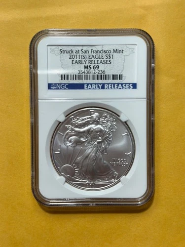 2011 (S) Silver Eagle, MS 69 by NGC! Struck at the San Francisco Mint!