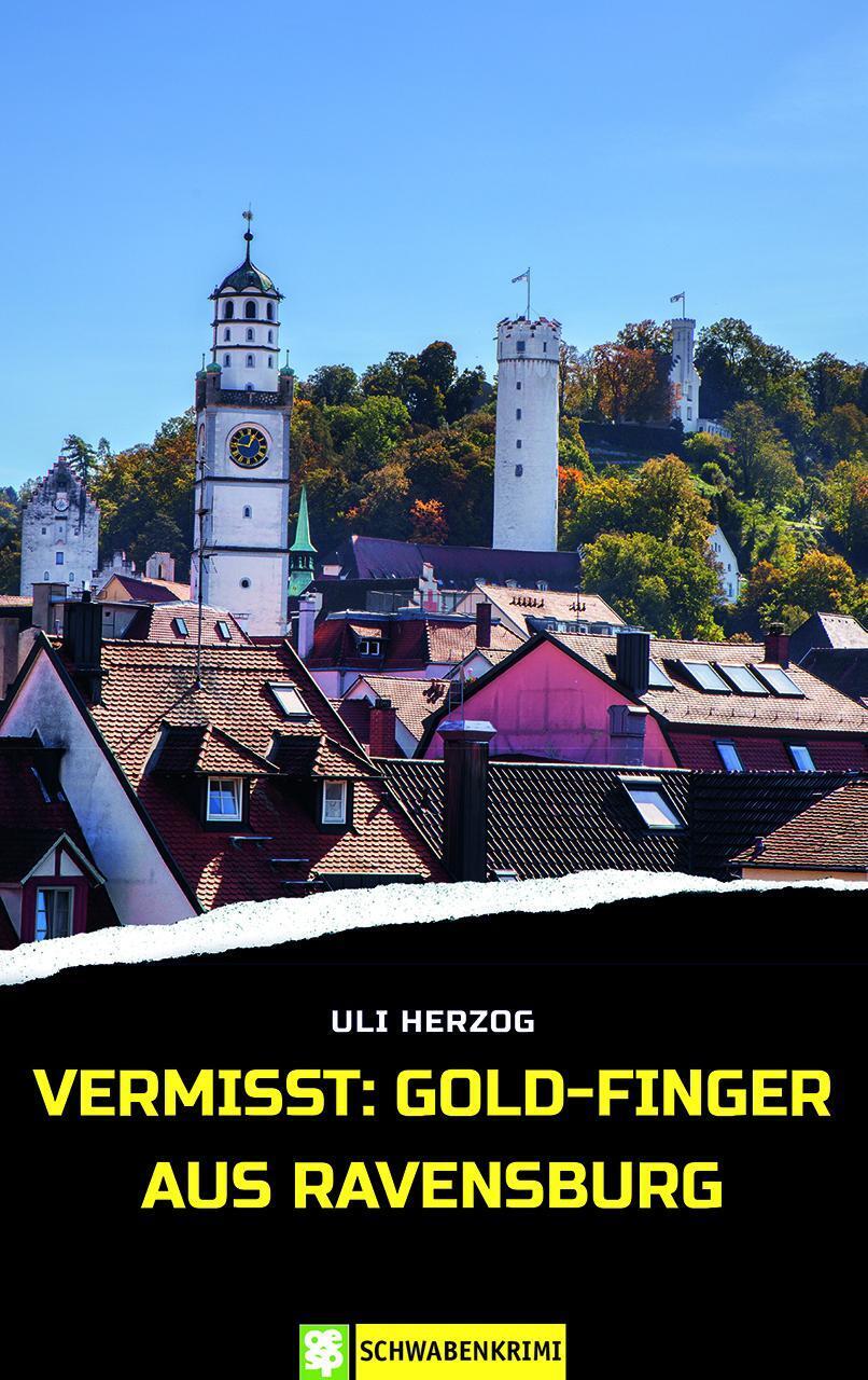 Thumbnail - Vermisst: God-finger Aus Ravensburg | Schwabenkrimi | Uli Herzog |