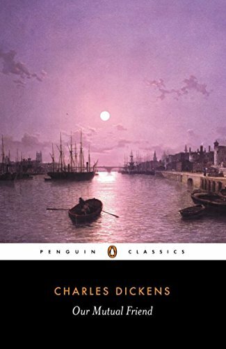 Our Mutual Friend-Charles Dickens, Adrian Poole