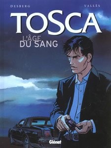 GLENAT Glenat Glenat Glenat Glenat Tosca L'age De Sang (French) 01 By Desberg &