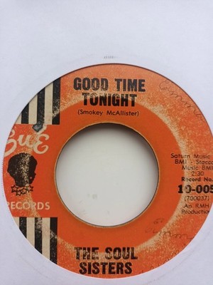 The Soul Sisters - Good Time Tonight / Some Soul Food, 7'', (Vinyl)