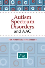 Autism Spectrum Disorders and AAC (Augmentative and ...