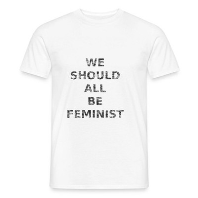 We Should All Be Feminist Männer T-Shirt