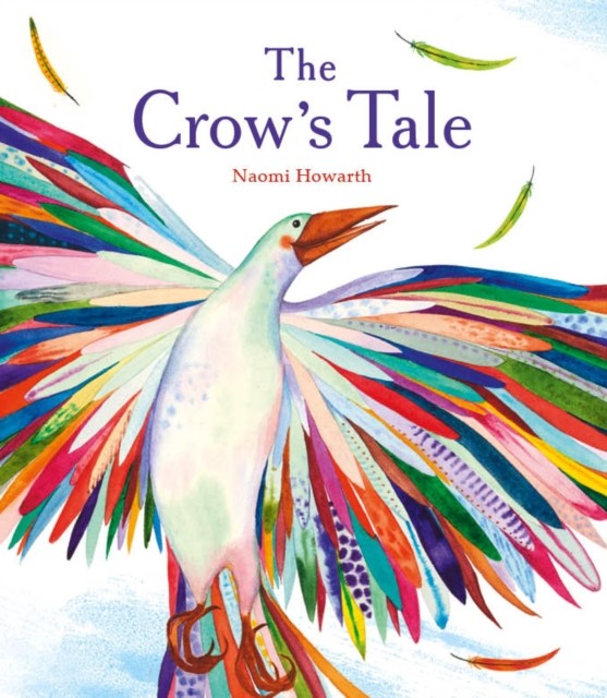 The Crows Tale Naomi Howarth Paperback Childrens Picture Book Animals - Image 7