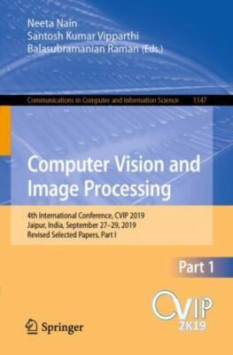 Computer Vision and Image Processing : 4th International Conference, Cvip 201...