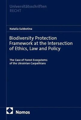 Biodiversity Protection Framework at the Intersection of Ethics, Law and Policy