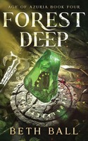 Beth Ball | Forest Deep | Taschenbuch | Englisch (2025) | Age of Azuria