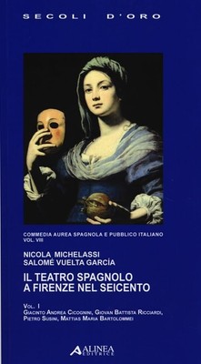 Salomè Vuelta G Il teatro spagnolo a Firenze nel Seicent (Paperback) (UK IMPORT)