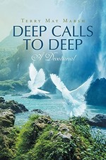 DEEP CALLS TO DEEP: A DEVOTIONAL By Terry May Marsh *Excellent Condition*