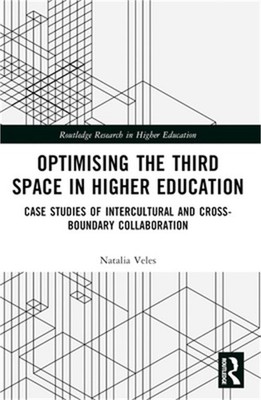 Optimising the Third Space in Higher Education: Case Studies of Intercultural an