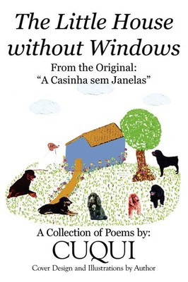 The Little House without Windows A Casinha sem Janelas Cuqui Taschenbuch 2008