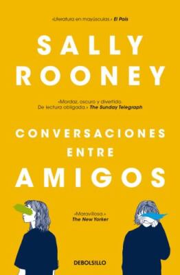 Conversaciones entre amigos/ Conversations with Friends, Paperback by Rooney,...