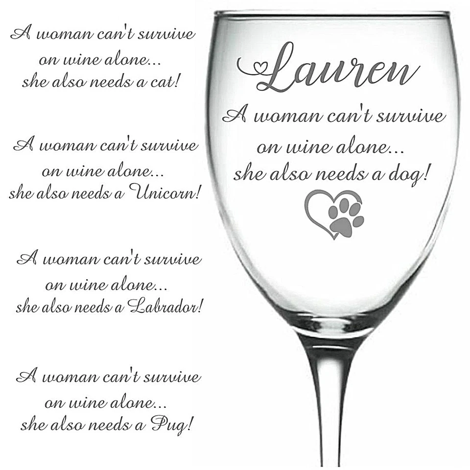 Personalised Engraved Wine Glass survive alone needs a dog pug cat labrador gift