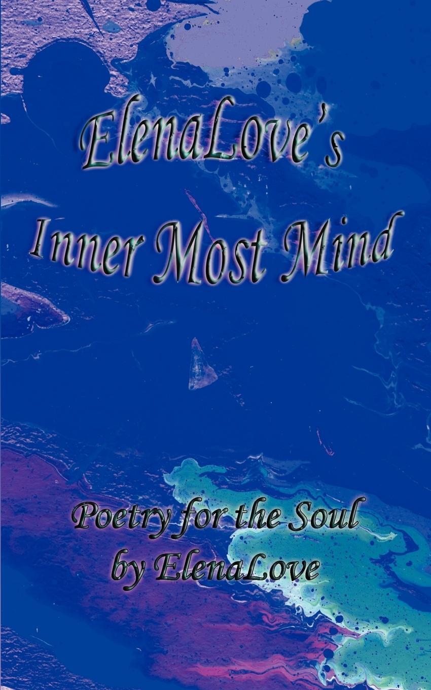 Elenalove | Elenalove's Inner Most Mind | Taschenbuch | Englisch