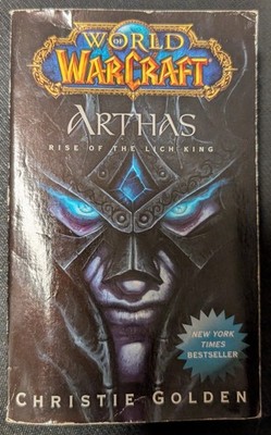 World of Warcraft: Arthas : Rise of the Lich King by Christie Golden Pocket Star