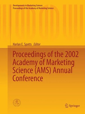 Harlan E. Spotts | Proceedings of the 2002 Academy of Marketing Science (AMS)...
