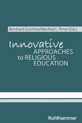 Innovative Approaches to Religious Education Elisabeth Arweck