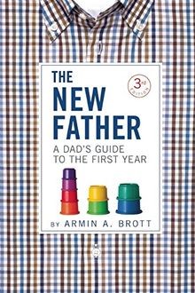 The New Father: A Dads Guide to the First Year (Ne... | Buch | Zustand sehr gut