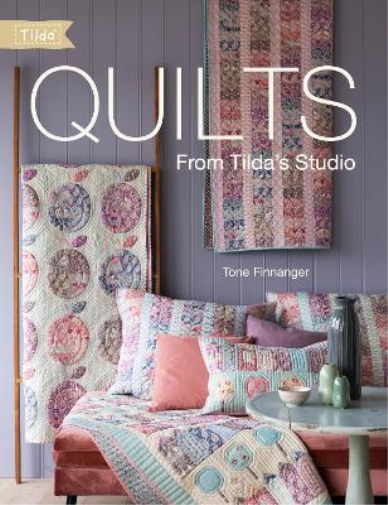 Tone Finnanger Quilts from Tilda's Studio (Tascabile)