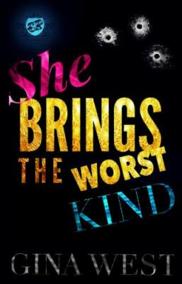 She Brings the Worst Kind (the Cartel Publications Presents) (Paperback or Softb