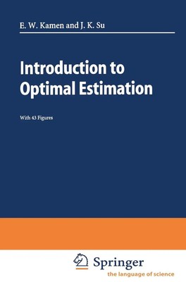 Introduction to Optimal Estimation Jonathan K. Su (u. a.) Taschenbuch xiv 1999