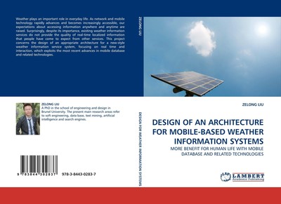 DESIGN OF AN ARCHITECTURE FOR MOBILE-BASED WEATHER INFORMATION SYSTEMS Zelong Li