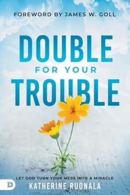 Katherine Ruonala Double for Your Trouble (Taschenbuch)