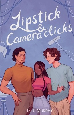 Lipstick & Camera Clicks D. J. Murphy Taschenbuch Englisch 2024 Bowker