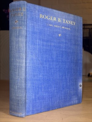 Roger B. Taney Carl Brent Swisher 1935 Illustrated 1st Edition Hardcover GOOD+