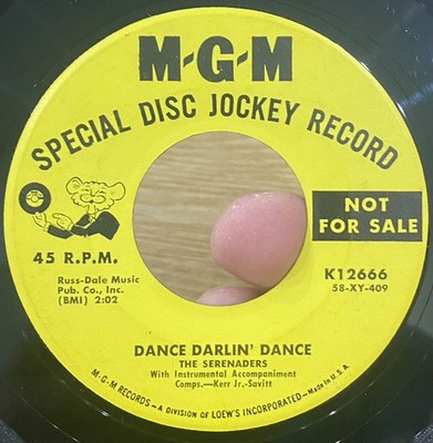 SERENADERS Dance Darlin Dance 45 MGM  VG+* RARE 1950s Early R&B Soul Promo
