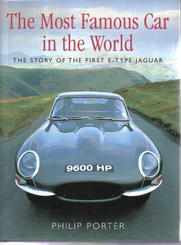Jaguar E Type Most Famous Car in World Story of the 1st E Type Jaguar by Porter eBay Original JAGUAR E-TYPE PHILIP PORTER
