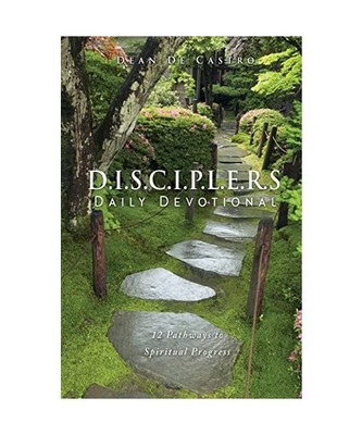 D.I.S.C.I.P.L.E.R.S Daily Devotional: 12 Pathways to Spiritual Progress, Dean de