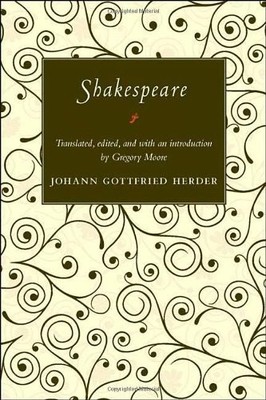 SHAKESPEARE By Johann Gottfried Herder & Gregory Moore - Hardcover **Excellent**